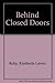Behind Closed Doors by Kimberla Lawson Roby