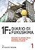 1F: Diario di Fukushima 1