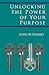 Unlocking the Power of Your Purpose