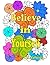 Believe in Yourself: An Adult Coloring Book featuring Positive Affirmations