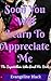 Soon You Will Learn To Appreciate Me (The SuperVillain That Loved Me Book 2)