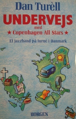 Undervejs med Copenhagen All Stars: et jazzband på turné i Danmark (Unknown Binding)