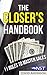The Closer's Handbook: 11 R...