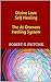 Divine Love Self Healing The At Oneness Healing System by Robert G. Fritchie