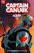 Captain Canuck Vol. 1: Aleph