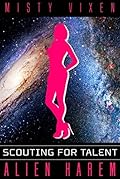 Alien Harem #9: Scouting For Talent