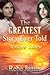 The Greatest Story Ever Told: A Love Story (Greatest Story Ever Told, #1)