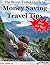 The Secret Travel Guide to Money Saving Travel Tips