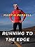 Running to the Edge
