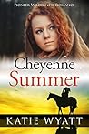 Cheyenne Summer by Katie Wyatt
