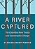 A River Captured: The Columbia River Treaty and Catastrophic Change