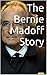 Bernie Madoff: A Biography