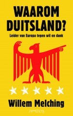 Waarom Duitsland? Leider van Europa tegen wil en dank