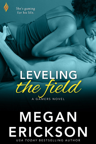 Leveling the Field (Gamers, #4)