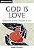 God Is Love - Discovery Ser...
