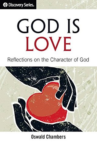 God Is Love - Discovery Series: Reflections on the Character of God
