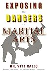 Exposing the Dangers of Martial Arts