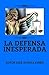 La defensa inesperada