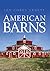 American Barns (Shire Library USA Book 751)