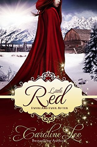 Little Red (Everland Ever After, #1)