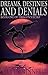 Dreams, Destinies and Denials: Book One of 'Dragon's Echo'