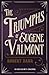 The Triumphs of Eugene Valmont (Gaslight Crime Book 3)