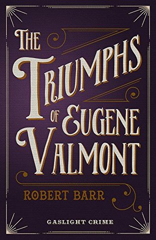 The Triumphs of Eugene Valmont