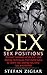 Sex: Sex Positions: 14 Sex Ebooks in 1! Discover Hundreds of Sex and Love Making Techniques, from Kama Sutra to Tantric Sex, Sexting Tips, Dirty Talk, and BDSM! (Kama Sutra, BDSM for Beginners)