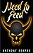 Need to Feed