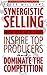 Synergistic Selling: Grow Your Auto Sales, Inspire Top Producers and Dominate the Competition