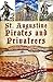 St. Augustine Pirates and Privateers