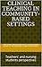 Clinical teaching in community- based settings: teachers' and nursing students perspectives