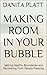 Making Room in Your Bubble: Setting Healthy Boundaries and Recovering From People Pleasing (AGTW Urban Mom Book 1)