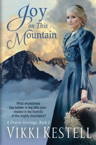 Joy on This Mountain (Prairie Heritage #3)
