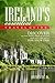 Ireland Travel Guide: 2018: Discover the best Hotels,Place of interest,malls and night parties for your trip