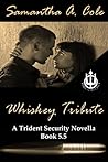 Whiskey Tribute by Samantha A. Cole