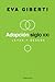 Adopción siglo 21 by Eva Giberti