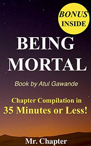 Being Mortal: Atul Gawande (Kindle Edition)