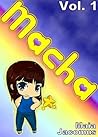 Macha: Volume 1