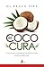 EL COCO CURA (Spanish Edition)
