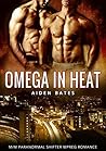 Omega in Heat by Preston Walker