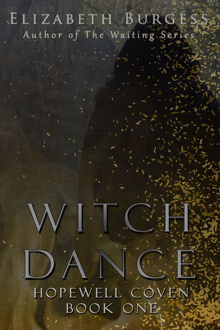Witch Dance (Hopewell Coven, #1)
