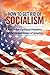 How to Get Rid of Socialism: And Solve the Fiscal Problems of the United States of America