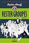 Rester groupés by Sophie Hénaff