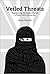 Veiled Threats: Representing the Muslim Woman in Public Policy Discourses