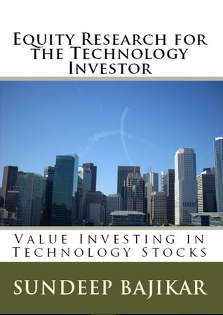 Equity Research for the Technology Investor: Value Investing in Technology Stocks