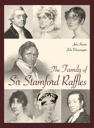 The family of Sir Stamford Raffles (Hardcover)