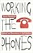 Working the Phones: Control and Resistance in Call Centers (Wildcat)