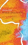 What Is Africa to Me? by Maryse Condé