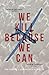We Kill Because We Can: From Soldiering to Assassination in the Drone Age